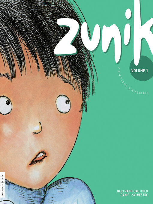 Title details for Zunik, volume 1 by Bertrand Gauthier - Wait list